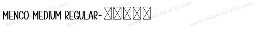 Menco Medium Regular字体转换
